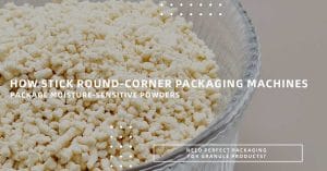 Stick Round-Corner Packaging Machine