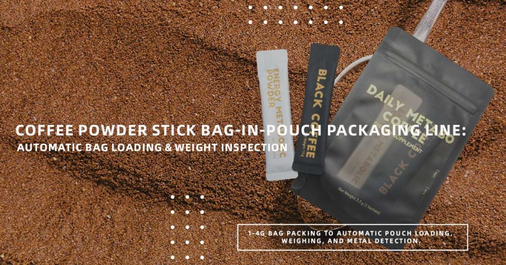 Stick Bag-in-Pouch Packaging Line